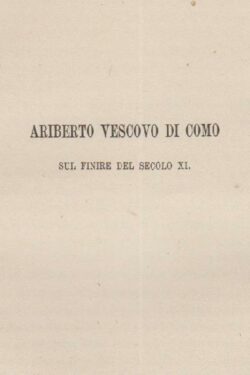 Ariberto Vescovo di Como sul finire del Secolo XI