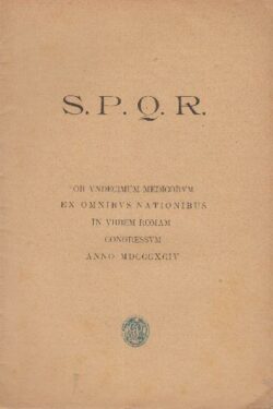 Ob undecimum medicorum ex omnibus nationibus in urbem romam congressum Anno 1894