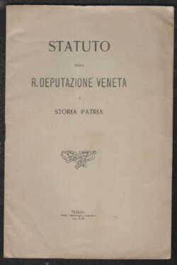 Statuto della R. Deputazione Veneta di Storia Patria