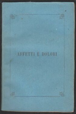 Affetti e dolori alla memoria di una madre