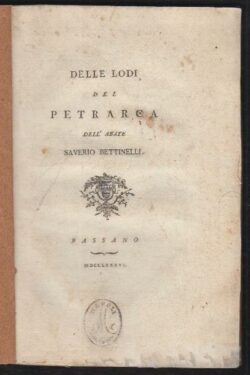 Delle Lodi del Petrarca dell'Abate Saverio Bettinelli