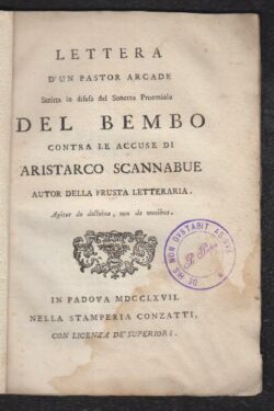 Lettera d'un Pastore Arcade scritta in difesa del Sonetto Proemiale del Bembo contra le accuse di Aristarco Scannabue