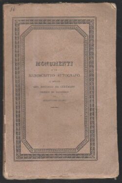 Monumenti d'un manoscritto autografo di messer Gio. Boccacci da Certaldo trovati ed illustrati
