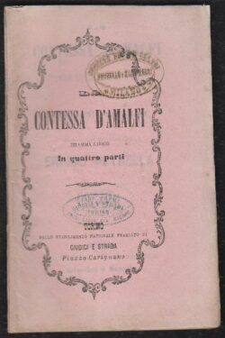 La Contessa D'Amalfi. Dramma Lirico in quattro Atti