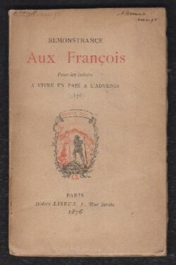 Remonstrance Aux François Pour les induire à vivre en paix à l'advenir (1576)