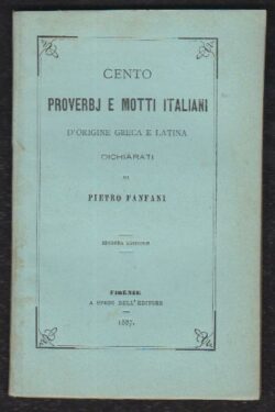 Cento proverbj e motti italiani d'origine greca e latina