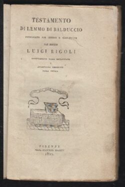 Testamento di Lemmo di Balduccio pubblicato per intero e illustrato. (Lezione del 12 febbraio 1822)