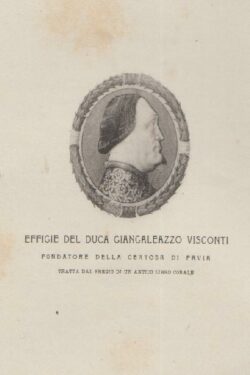 Della morte e Funerali del Duca Giangaleazzo Visconti (3 settembre - 20 ottobre 1402) e ricognizione ufficiale delle sue spoglie (2 aprile 1889)