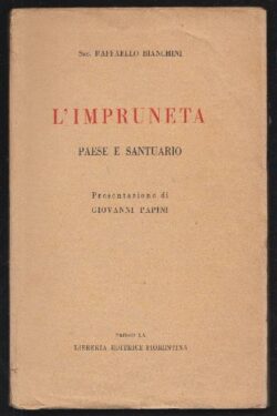 L'Impruneta, paese e santuario. Presentazione di Giovanni Papini