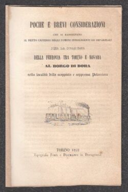 Ferrovia tra Torino e Novara al Borgo di Dora nella località della scoppiata e soppressa polveriera