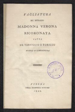 Vagliatura del ditirambo Madonna Verona RICORONATA fatta da Tarsiccio e Torillo mugnaj di Campagnuola