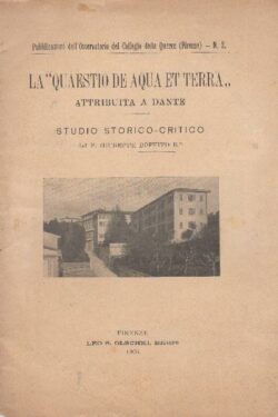 La Quaestio de Aqua et Terra attribuita a Dante. Studio Storico e Critico
