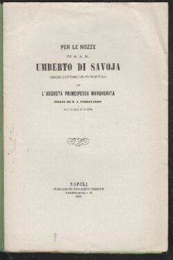 CANZONE per le Nozze di S.A.R. Umberto di Savoia Principe Ereditario del Regno D'Italia
