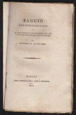 SAGGIO politico -critico su le varie costituzioni date alla Francia dal 1789 sino alla restaurazione della Monarchia nel 1814