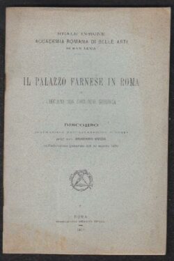 Il Palazzo Farnese in Roma e l'odierna sua condizione giuridica. Discorso