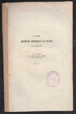 Il Regio Archivio Centrale di Stato in Firenze