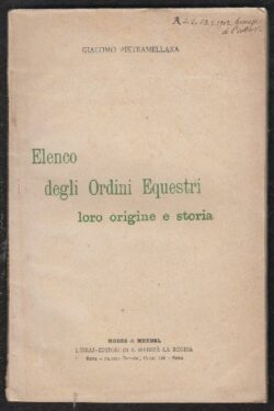Elenco degli Ordini Equestri. Loro origini e storia