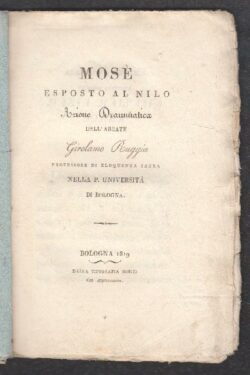 Mosè esposto al Nilo. Azione Drammatica dell'Abate Girolamo Ruggia