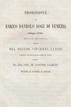 PROMISSIONE DI Enrico Dandolo Doge di Venezia. Giugno 1192
