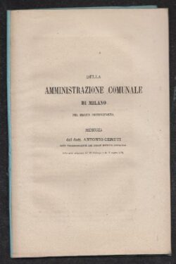 Della Amministrazione Comunale di Milano nel Secolo Decimoquarto. MEMORIA