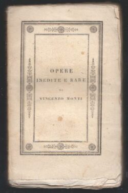 Opere inedite e rare di Vincenzo Monti