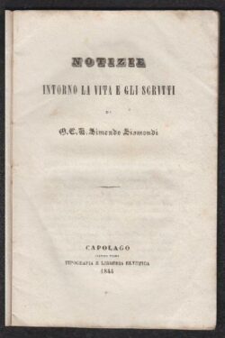 Notizie intorno la vita e gli scritti di G.C.L. Simondo Sismondi