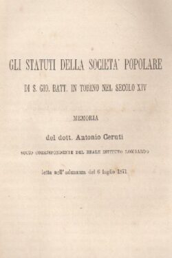 Gli Statuti della Società Popolare di S. Gio. Batt. In Torino nel Secolo XIV