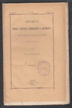Archivio storico artistico archeologico e letterario della Città e provincia di Roma Anno IV Volume III Fascicolo I