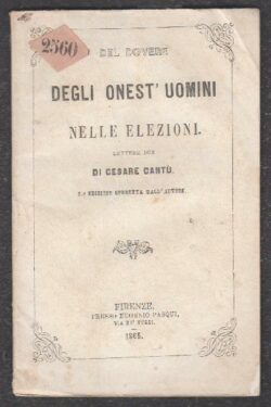 Del dovere degli onest'uomini nelle Elezioni. Lettere due di Cesare Cantù
