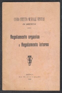 Civico Istituto Musicale Venturi in Brescia. Regolamento organico e Regolamento interno