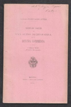 Secondo saggio di una guida dichiarativa della Divina Commedia. Cantica Prima Canto Secondo
