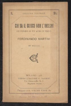 Chi sa il giuoco non l'insegni, PROVERBIO in un atto in versi