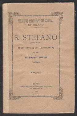 Sulle sette antiche Basiliche Stazionali di Milano. S. Stefano (Quinta Basilica)
