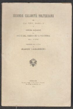 Seconda calamità volterrana. Sincrona narrazione dei fatti del Ferruccio a Volterra nel 1530