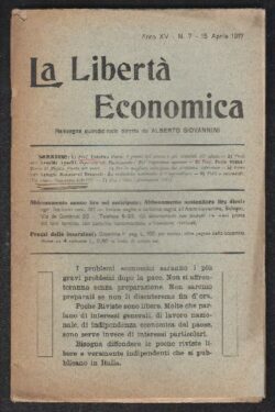 La Libertà Economica. Anno XV N.7. 15 Aprile 1917