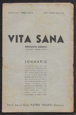 Casa Pietro Isnardi di Oneglia. Vita Sana Anno III N° 2 Febbraio; N° 3-4 Marzo Aprile 1936