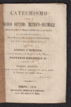 Catechismo sopra il Nuovo Sistema Metrico-Decimale pei ragazzi e pella gente di campagna