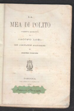 La Mea di Polito. Poemetto montanino con annotazioni filologiche di Pietro Fanfani