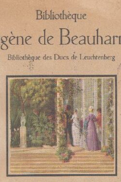 Bibliotheque Eugene de Beauharnais Ducs de Leuchtenberg in Zurich 23-24 Mai 1935
