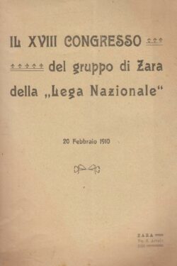 Il XVIII Congresso del gruppo di Zara della Lega Nazionale