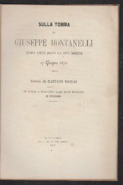 Sulla Tomba di Giuseppe Montanelli dieci anni dopo la sua morte 17 Giugno 1872