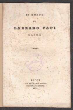 In morte di Lazzaro Papi. CARME