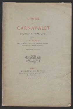 L' Hotel de Carnavalet. Notice Historique