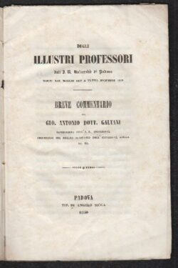 Degli illustrissimi Professori dell'I. R. Università di Padova morti dal Maggio 1847 a tutto Dicembre 1849