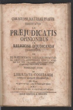 Dissertatio de Praejudicatis opinionibus in Religione Dijudicanda Fugiendis