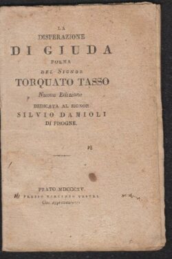 LA DISPERAZIONE DI GIUDA. Poema del Signor Torquato Tasso