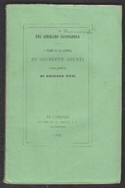 Frà Girolamo Savonarola. I tempi e la satira di Giuseppe Giusti: letture pubbliche