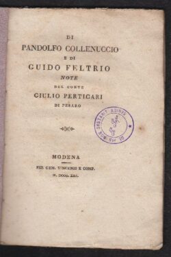 Di Pandolfo Collenuccio e di Guido Feltrio NOTE del Conte Giulio Perticari di Pesaro