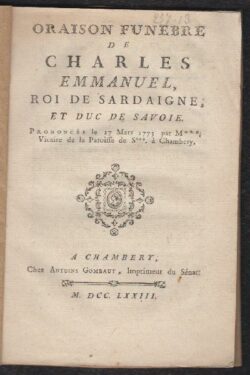Oraison Funebre de Charles Emmanuel Roi De Sardaigne et Duc de Savoie