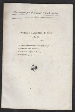 Associazione per lo sviluppo dell'alta cultura in Milano. Assemblea dei Soci 1 Luglio 1913
